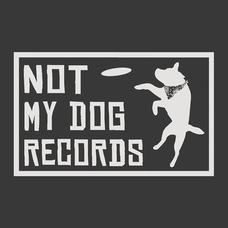 Not My Dog Records